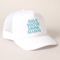 Save Water Drink Margs Embroidered Cap