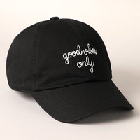 Good Vibes Only Baseball Cap