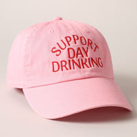 Support Day Drinking Embroidered Baseball Cap