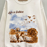 Life is Golden Retriever Graphic Sweatshirt